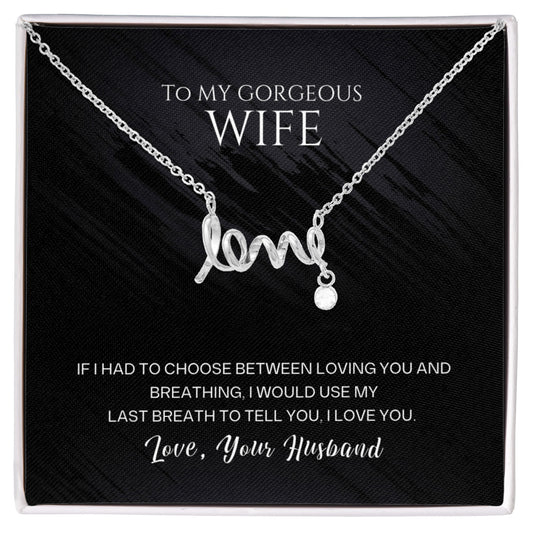 To My Gorgeous Wife | Scripted Love Necklace