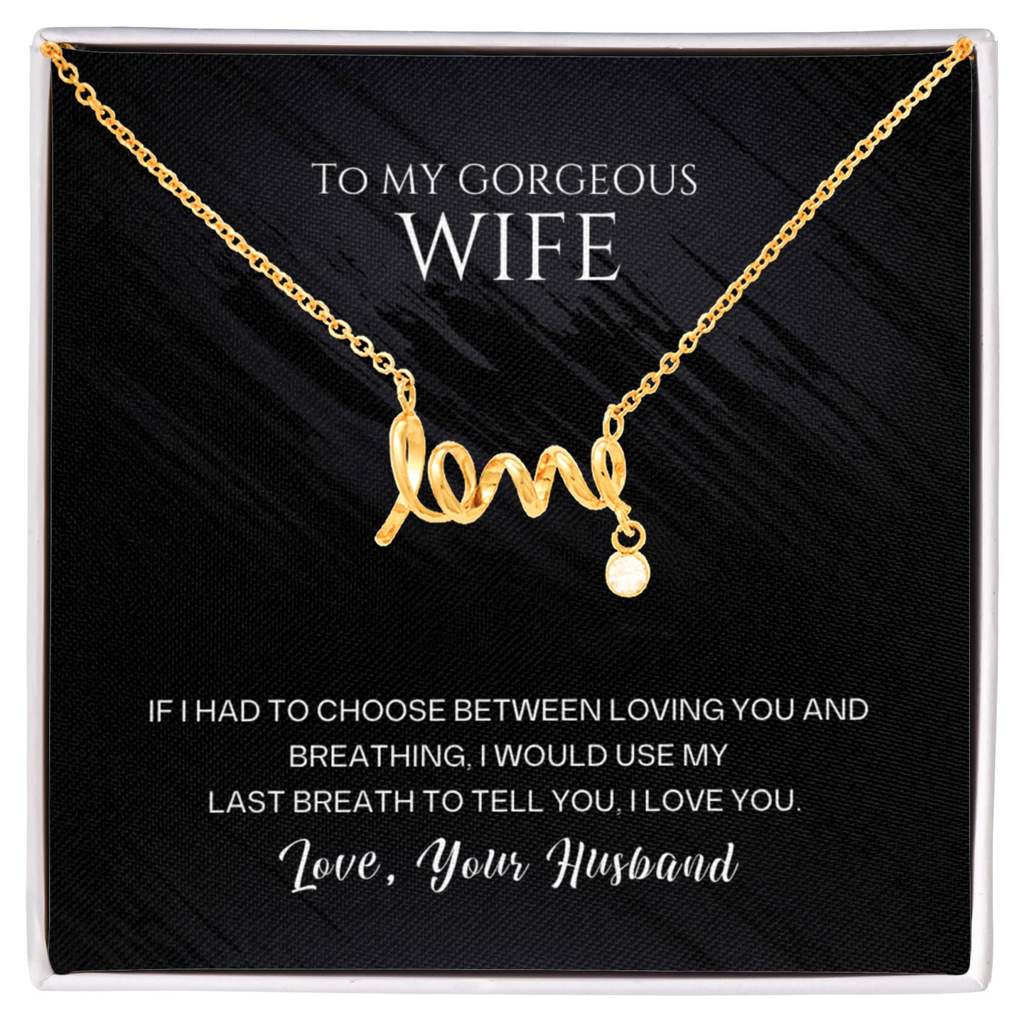 To My Gorgeous Wife l Scripted Love Necklace